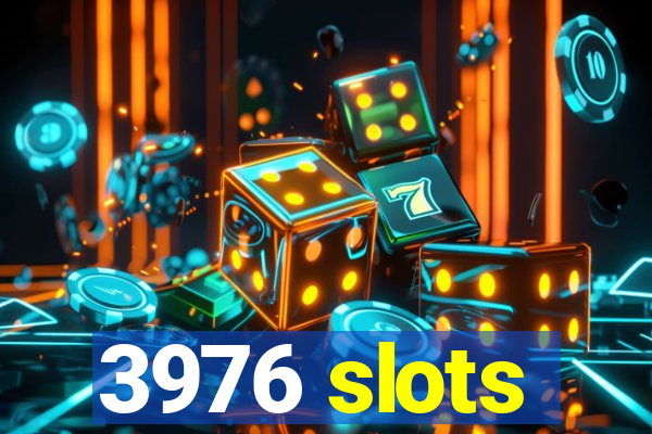 3976 slots